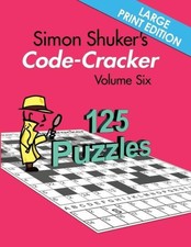 Simon Shuker's Code-Cracker Volume Six (Large Print Edition) (Simon Shuker's