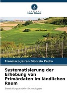 Francisco Jairan Dionizio Pedro | Systematisierung Der Erhebung Von...