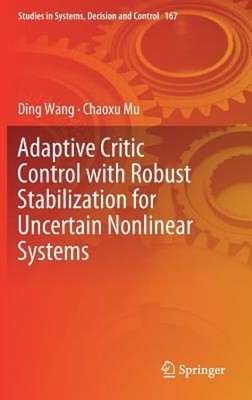 Adaptive Critic Control with Robust Stabilization for Uncertain Nonlinear: New