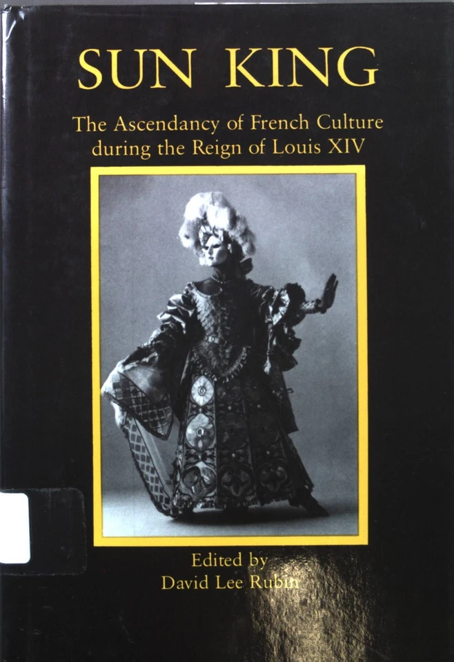 Sun King: The Ascendancy of French Culture During the Reign of Louis XIV Rubin,  - Bild 1 von 1
