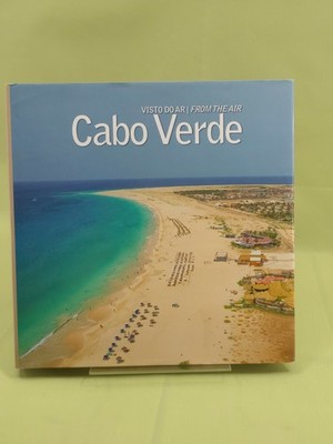 Cabo Verde Visto do Ar From the Air ISBN 9789899947702 David Santos Flying Book
