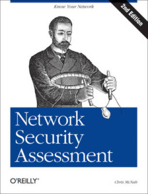 Network Security Assessment: Know Your Network - Paperback - VERY GOOD