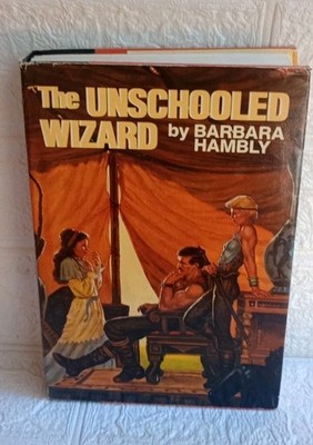 Barbara Hambly The Unschooled Wizard Fantasy Novel BCE HC DJ