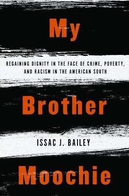 My Brother Moochie, IssacJ. Bailey,  Paperback