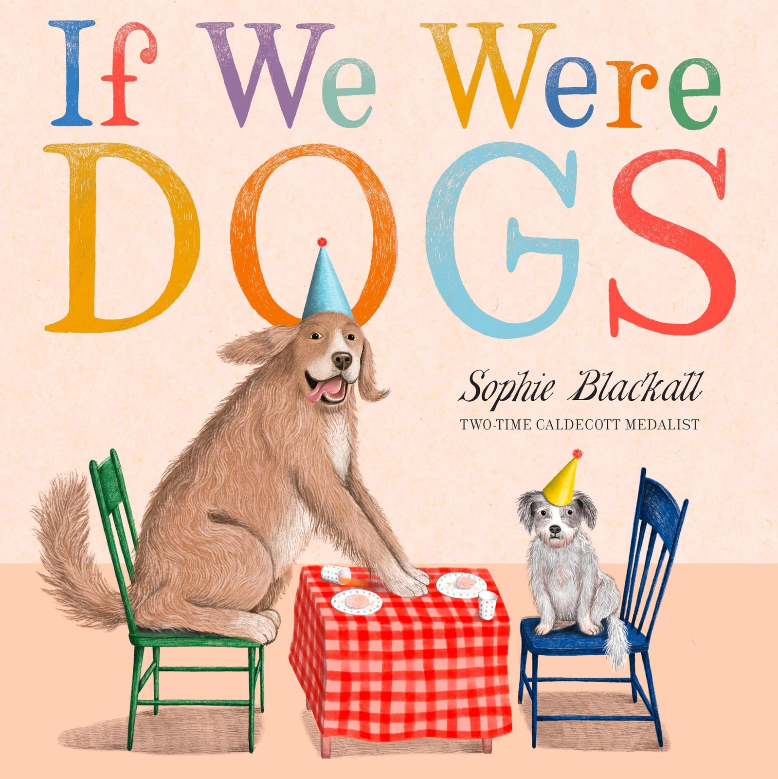 If We Were Dogs by Sophie Blackall 9780316581721 NEW Free UK Delivery - Image 6