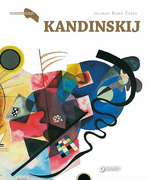 KANDINSKIJ  - NIGRO COVRE JOLANDA - Giunti Editore