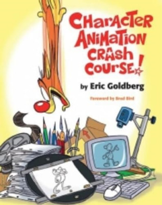 Charakteranimation Crashkurs! - Taschenbuch NEU Goldberg, Eric 2008-07-07