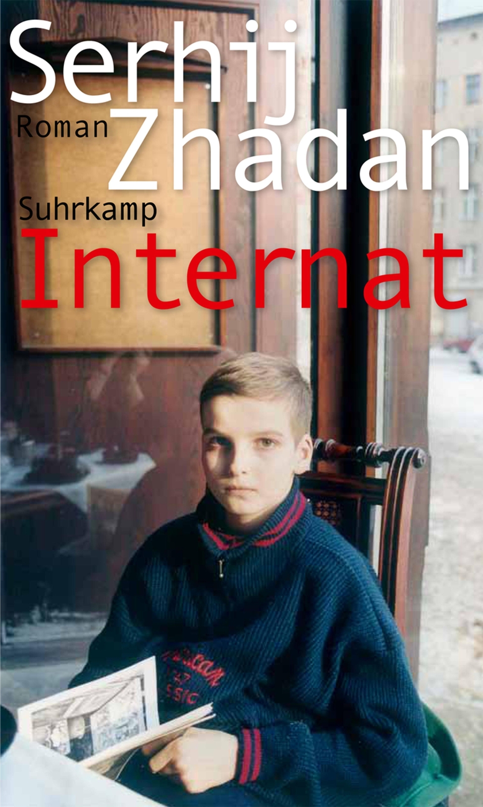 Thumbnail - Internat | Roman Friedenspreis Des Deutschen Buchhandels | Serhij