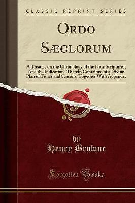 Ordo Sclorum Eine Abhandlung über die Chronologie des H