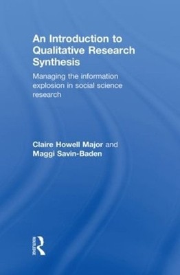 An Introduction to Qualitative Research Synthesis: Managing the Information Expl