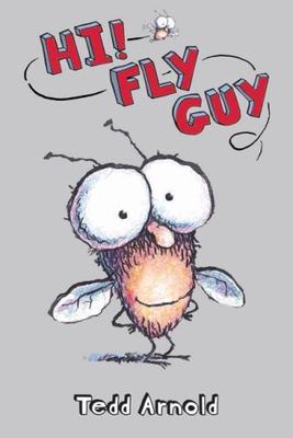 Hi! Fly Guy - hardcover, Tedd Arnold, 9780439639033