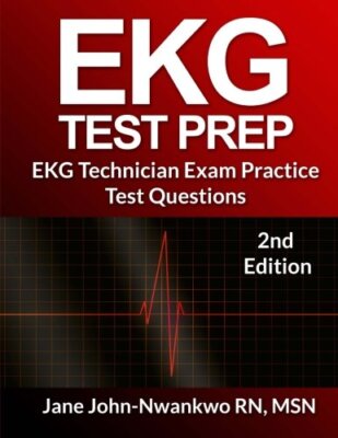 EKG Test Prep: EKG Technician Exam Practice Test Questions: Volume 2 (EKG Tec-,
