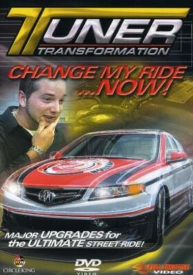Tuner Transformation: Change My Ride Now DVD NEW