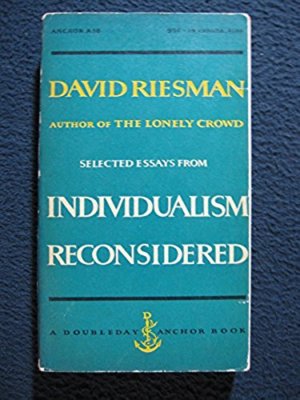 Selected Essays From Individualism Reconsidered [Paperback] [Jan 01, 1954] Rie..