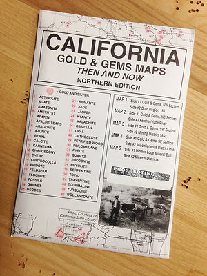 Northern California Gold & Gems Maps Then and Now LOCATE Minerals Fossils