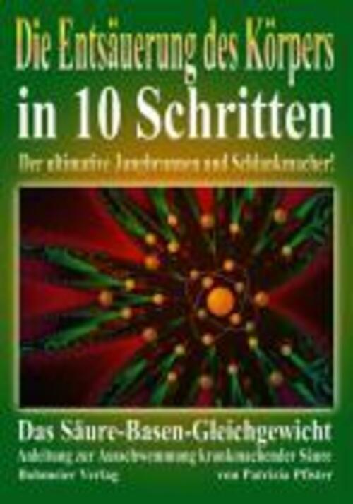 Die Entsäuerung Des Köpers In 10 Schritten | Patrizia Pfister | Buch |