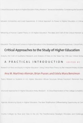 Critical Approaches to the Study of Higher Education: A Practical  - VERY GOOD