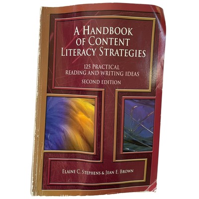 A Handbook of Content Literacy Strategies: 125 Practical Reading and Writing  