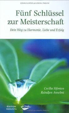 Fünf Schlüssel zur Meisterschaft: Dein Weg zu Harmo... | Buch | Zustand sehr gut