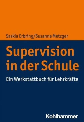 Supervision in der Schule Saskia Erbring