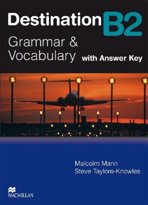 Destination B2. Grammar Vocabulary / Student's Book with Key Steve Taylore-Know - Bild 2