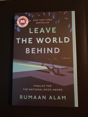 Leave the World Behind: A Novel - Paperback By Alam, Rumaan Basically BRAND NEW