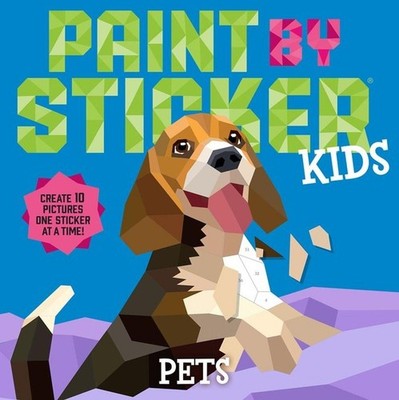 Paint by Sticker Kids: Pets | Workman Publishing | englisch