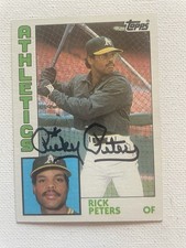 Signed 1984 Topps Rick Ricky Peters Oakland A’s Autographed Auto