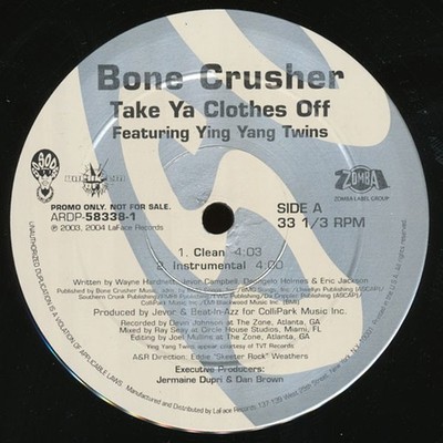 Bone Crusher  Featuring Ying Yang Twins - Take Ya Clothes Off (12'', Promo)