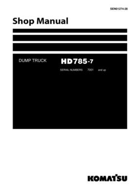 Komatsu HD785-7 Dump Truck Repair Shop Service Manual Workshop Book
