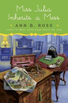 Miss Julia Inherits a Mess - Hardcover By Ross, Ann B. - VERY GOOD