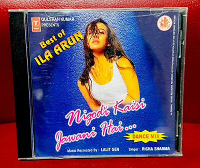 BEST OF ILA ARUN-NIGODI KAISI JAWANI HAI/DANCE MIX BOLLYWOOD CD.T SERIS 1998