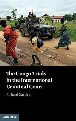 The Congo Trials in the International Criminal Court Gaskins Hardback