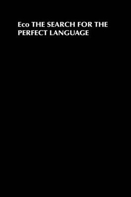 The Search for the Perfect Language by Umberto Eco - 9780631174653