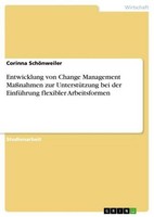 Entwicklung Von Change Management MaßNahmen Zur UnterstüTzung Bei Der EinfüHrung