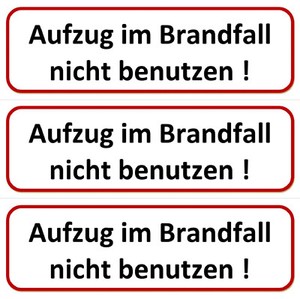3 X Aufkleber Aufzug Im Brandfall Nicht Benutzen 196x65 Klebeschild Schild Ebay