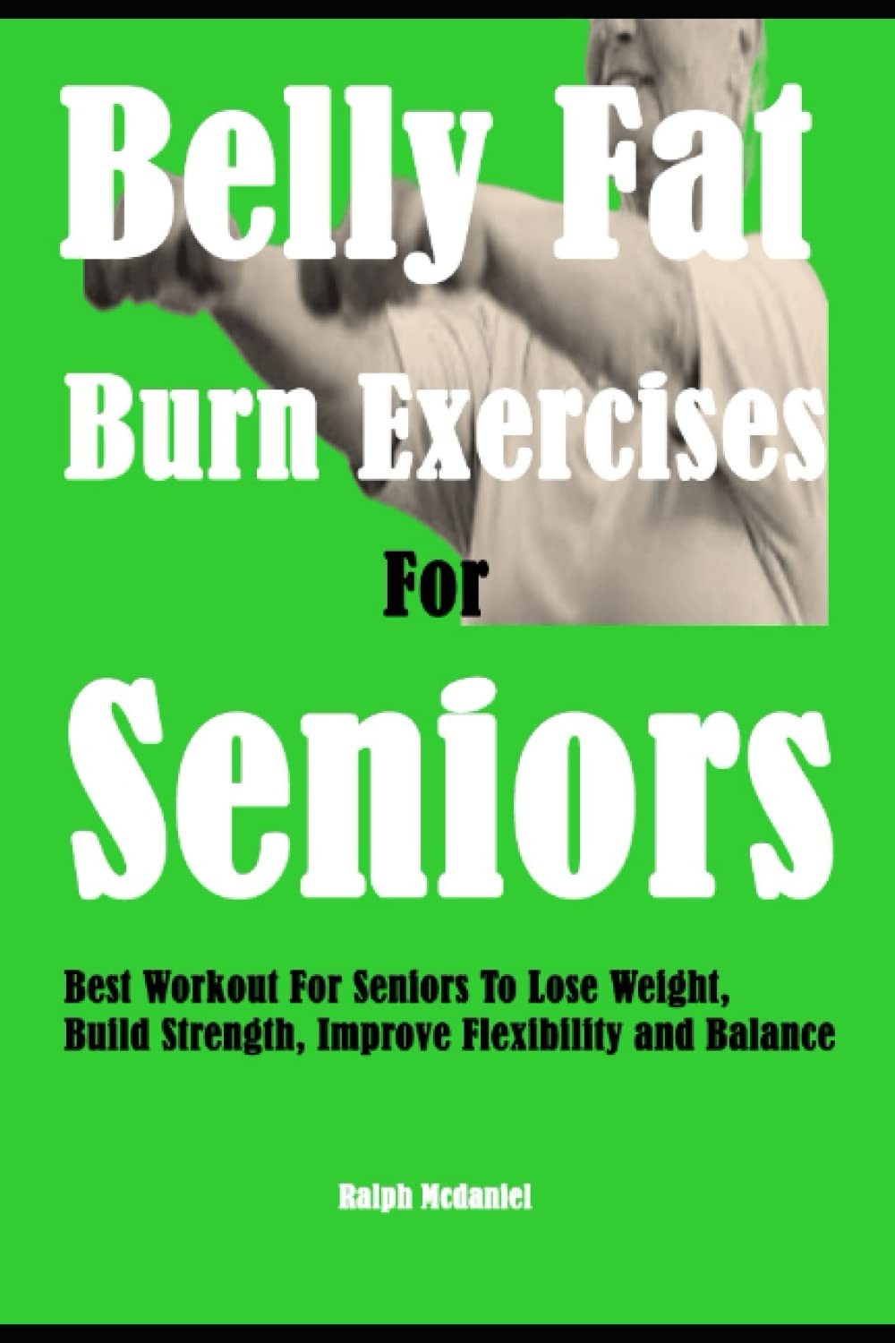Belly Fat Burn Exercises For Seniors: Best Workout Seniors To Lose...