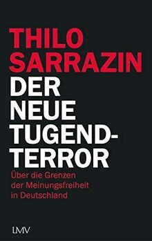 Der neue Tugendterror: Über die Grenzen der Meinungsfrei... | Buch | Zustand gut