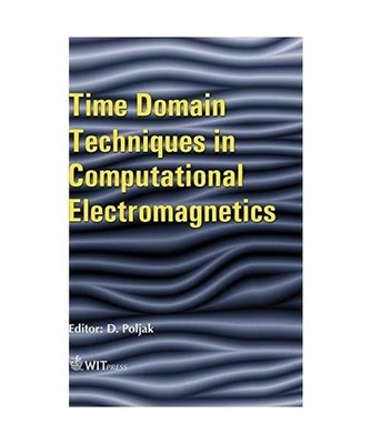 Time Domain Techniques in Computational Electromagnetics