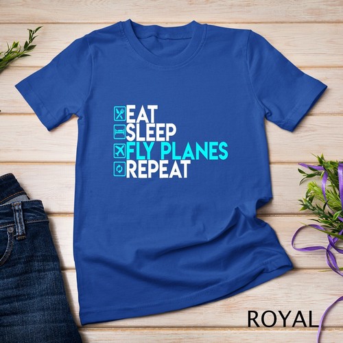 Eat Sleep Fly Planes Repeat - Camisa de Piloto de Avión de Moda Camiseta Unisex - Imagen 13 de 15