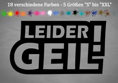 Leider Geil Auto Car Deko Tuning JDM Aufkleber Meins Sticker 18 Farben 5 Größen