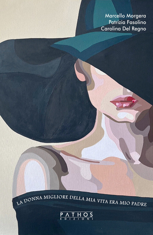La Donna Migliore Della Mia Vita Era Mio Padre -  - 2024
