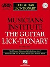 The Guitar Lick-tionary (Musicians Institute: Essential concepts) (Private Lesso