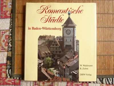 Romantische Städte in Baden-Württemberg Geleitwort Walter Jens Waldman sehrgut-