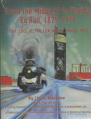 #ad From the MIDWEST TO FLORIDA by Rail 1875 1979 Vol. 1 NEW HARD COVER BOOK $89.95