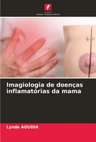Lynda Aoudia | Imagiologia De DoençAs InflamatóRias Da Mama | Taschenbuch (2024)