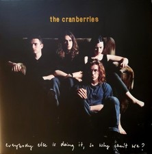 The Cranberries - Everybody Else Is Doing It, So Why Can't We  LP, Album, RE, R