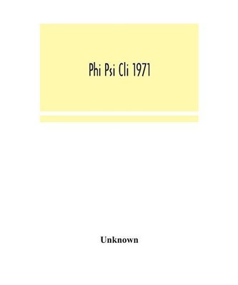Phi Psi Cli 1971, Unknown