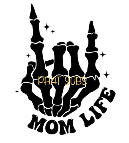 Sublimation Print Mom Life Skeleton Hand Ready to Press Heat Transfer - 第 1/1 張圖片