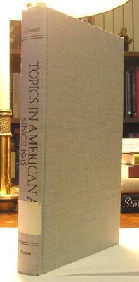 Topics in American Art Since 1945 (Norton Critical Editions) - VERY GOOD